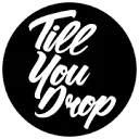 Logo van Till You Drop